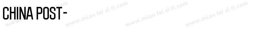CHINA POST字体转换